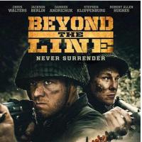 C852战线之外/跨越敌线 高清版 Beyond The Line (2019)